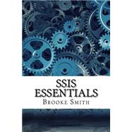 Ssis Essentials by Smith, Brooke, 9781523832170