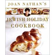Joan Nathan's Jewish Holiday Cookbook by NATHAN, JOAN, 9780805242171