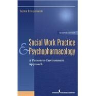 Social Work Practice and Psychopharmacology by Dziegielewski, Sophia F., 9780826102171