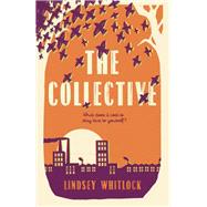 The Collective by Whitlock, Lindsey, 9781782692171