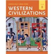 Western Civilizations Their History & Their Culture by Cole, Joshua; Symes, Carol, 9780393922172