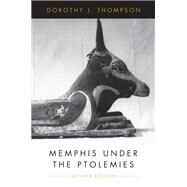 Memphis Under the Ptolemies by Thompson, Dorothy J., 9780691152172