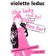 The Lady And the Little Fox Fur by Leduc, Violette, 9780720612172