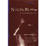 Night Bloom by Cappello, Mary, 9780807072172