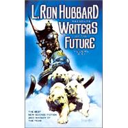 Writers of the Future by Hubbard, L. Ron, 9781592122172