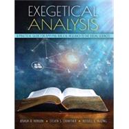 Exegetical Analysis: A Practical Guide for Applying Biblical Research to the Social Sciences by Joshua D. Henson, Steven S. Crowther, Russell L. Huizing, 9781792412172