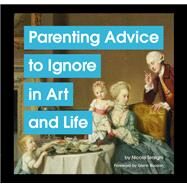 Parenting Advice to Ignore in Art and Life by Tersigni, Nicole, 9781797222172
