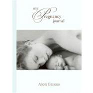 My Pregnancy Journal : Marama and Michael Cover by Geddes, Anne, 9781921652172