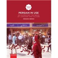 Persian in Use: An Elementary Textbook of Language and Culture by Sedighi, Anousha, 9789087282172