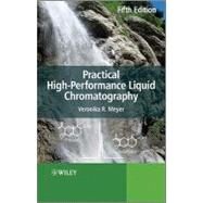 Practical High-Performance Liquid Chromatography by Meyer, Veronika R., 9780470682173
