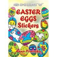 Shiny Easter Eggs Stickers by Pomaska, Anna, 9780486452173