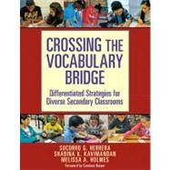 Crossing the Vocabulary Bridge by Herrera, Socorro G.; Kavimandan, Shabina K.; Holmes, Melissa A., 9780807752173