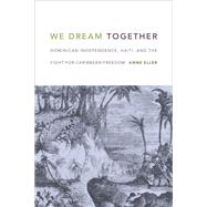 We Dream Together by Eller, Anne, 9780822362173
