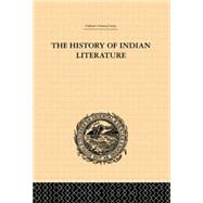 The History of Indian Literature by Weber,Albrecht, 9781138862173