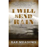 I Will Send Rain by Meadows, Rae, 9781410492173