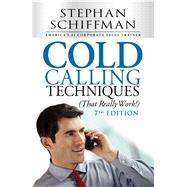 Cold Calling Techniques, That Really Work! by Schiffman, Stephan, 9781440572173