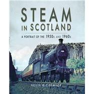 Steam in Scotland by Mccormack, Kevin, 9781526702173