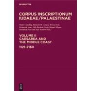 Caesarea and the Middle Cost by Ameling, Walter; Cotton, Hannah M.; Eck, Werner; Isaac, Haggai; Kushnir-Stein, Alla, 9783110222173