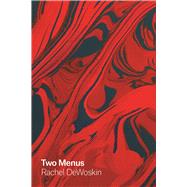Two Menus by DeWoskin, Rachel, 9780226682174