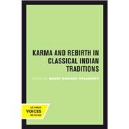 Karma and Rebirth in Classical Indian Traditions by O'Flaherty, Wendy Doniger, 9780520302174