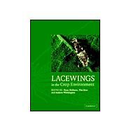 Lacewings in the Crop Environment by Edited by P. K. McEwen , T. R. New , A. E. Whittington, 9780521772174