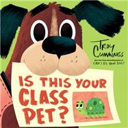 Is This Your Class Pet? by Cummings, Troy, 9780593432174