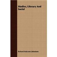 Studies, Literary and Social by Johnstone, Richard Malcome, 9781409732174