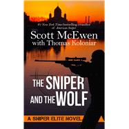 The Sniper and the Wolf by McEwen, Scott; Koloniar, Thomas, 9781410482174