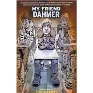 My Friend Dahmer by Backderf, Derf, 9781419702174
