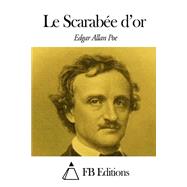 Le Scarabe Dor by Poe, Edgar Allan; Baudelaire, Charles; FB Editions, 9781503092174