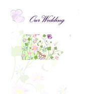 Our Wedding Guest Book by Wedding Guest Book in All Departments, 9781511532174