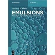 Emulsions by Tadros, Tharwat F., 9783110452174