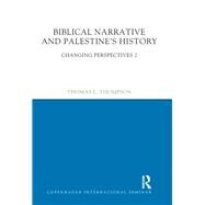 Biblical Narrative and Palestine's History by Thompson, Thomas L., 9780367872175
