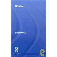 Nihilism by Diken; Bulent, 9780415452175