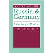 Russia and Germany: Century of Conflict by Laqueur,Walter, 9781138532175