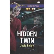 Hidden Twin by Bailey, Jodie, 9781335232175
