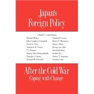 Japan's Foreign Policy After the Cold War by Curtis, Gerald L.; Blaker, Michael, 9781563242175