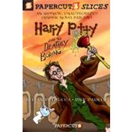 Papercutz Slices #1: Harry Potty and the Deathly Boring by Petrucha, Stefan; Parker, Rick, 9781597072175