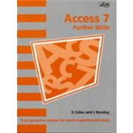 Access 7 Futher Skills by Coles/Rowley, 9781858052175