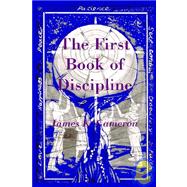 The First Book Of Discipline by Cameron, James K., 9781905022175