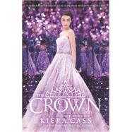 The Crown by Cass, Kiera, 9780062392176