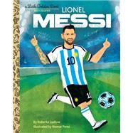Lionel Messi A Little Golden Book Biography by Ludlow, Roberta; Perez, Nomar, 9780593652176