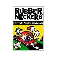 Rubberneckers: Everyone's Favorite Travel Game  A Fun and Entertaining Road Trip Game for Kids, Great for Ages 8+ - Includes a Full Set of Travel-Ready Game Cards for 2+ Players by Zimmerman, Robert; Lore, Matthew; Lore, Mark, 9780811822176