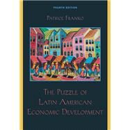 The Puzzle of Latin American Economic Development by Franko, Patrice, 9781442212176