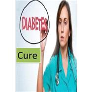 Diabetes Cure by Ruch, Richard, 9781523492176