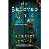 The Beloved Girls by Evans, Harriet, 9781538722176