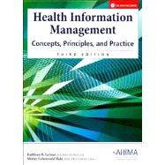 AHIMA's Health Information Management: Concepts, Principles, and Practice by Kathleen M. LaTour, 9781584262176