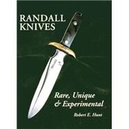 Randall Knives by Hunt, Robert E., 9781596522176