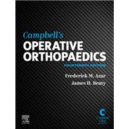 Campbell's Operative Orthopaedics, E-Book by Frederick M. Azar; S. Terry Canale; James H. Beaty, 9780323672177