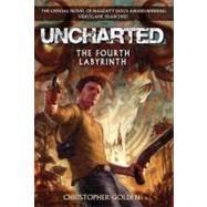 Uncharted: The Fourth Labyrinth by Golden, Christopher, 9780345522177